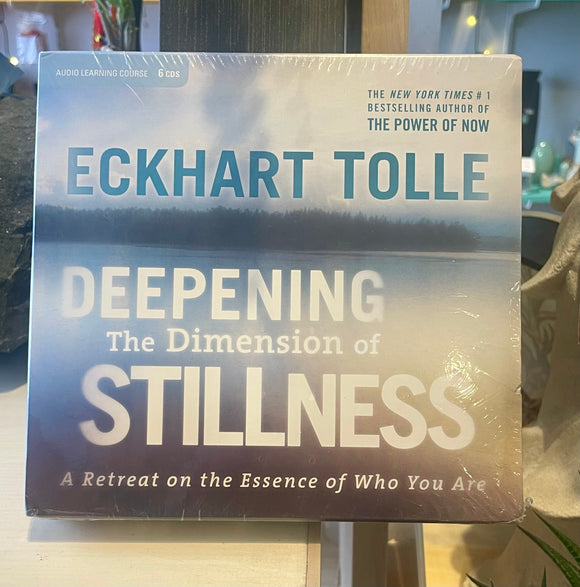 Deepening the Dimensions of Stillness - Eckhart Tolle 6 CD set