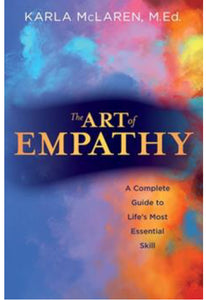 Art of Empathy - A Complete Guide to Life's Most Essential Skill
