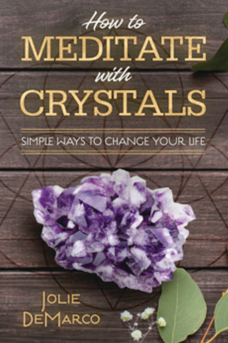 How To Meditate With Crystals