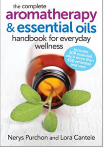 The Complete Aromatherapy And Essential Oils