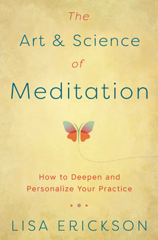 The Art & Science of Meditation
