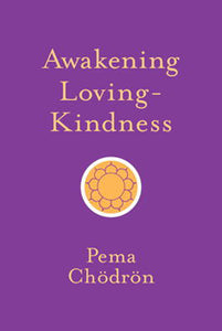 Awakening Loving Kindness