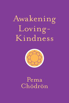 Awakening Loving Kindness