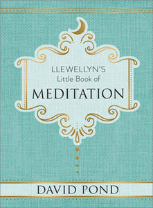 Llewellyn’s Little Book of Meditation