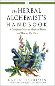 The Herbal Alchemists Handbook